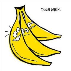 Josh Wink - When A Banana Was Just A Banana - Ovum