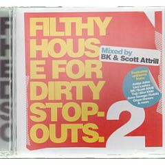 Bk & Scott Attrill - Filthy House For Dirty Stop Outs 2 - Riot