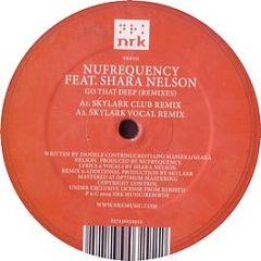 Nu Frequency Feat. Shara Nelson - Go That Deep (Remixes) - NRK