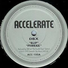 DBX - Blip / Phreak - Accelerate