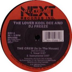 The Lover Kool Dee & DJ Freeze - The Crew (Is In The House) - Next Plateau