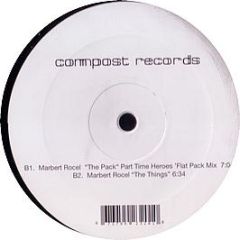 Marbert Rocel - The Pack Remix EP - Compost