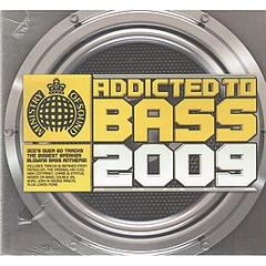 Ministry Of Sound Presents - Addicted To Bass (2009) - Ministry Of Sound