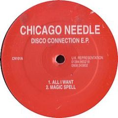 Chicago Needle - Disco Connection EP - Chicago Needle