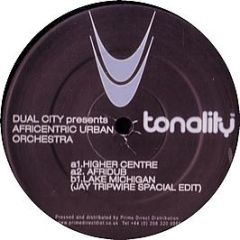 Dual City - Higher Centre / Afridub - Tonality