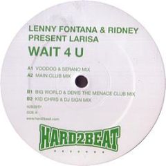 Lenny Fontana & Ridney Pres. Larisa - Wait 4 U - Hard 2 Beat 