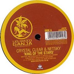 Crystal Clear & Netsky - King Of The Stars - Liqweed Ganja