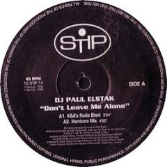 DJ Paul Elstak - Dont Leave Me Alone - Stip