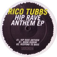 Rico Tubbs - Hip Rave Anthem EP - Cheap Thrills