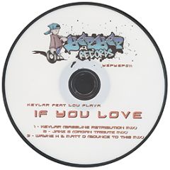 DJ Kevlar Feat. Lou Flava - If You Love - Yep Yep