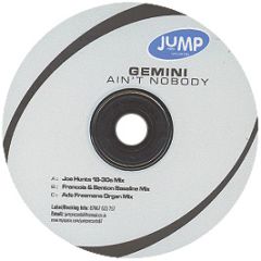 Gemini - Ain't Nobody - Jump Records