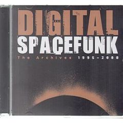 Digital - Spacefunk (The Archives) (1995-2008) - Function