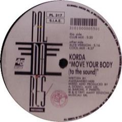 Korda - Move Your Body (To The Sound) - Palmares