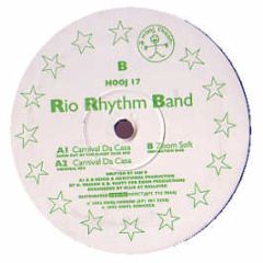 Rio Rhythm Band - Carnival Da Casa - Hooj Choons