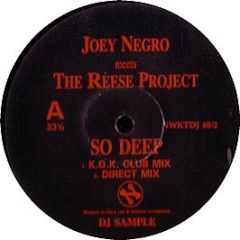 Joey Negro Meets The Reese Project - So Deep - Network Records