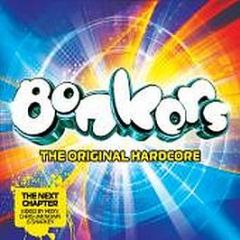 Various Artists - Bonkers - The Original Hardcore - All Around The World