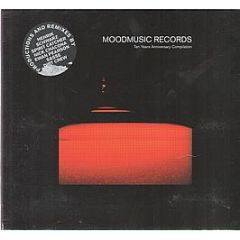 Moodmusic Records Present - Ten Years Anniversary Compilation - Moodmusic 