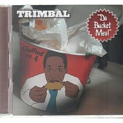 Trim (Trimbal) - Soul Food Vol. 4 (Da Bucket Meal) - Soul Food 