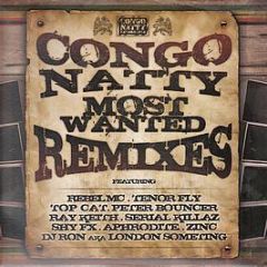 Congo Natty - Most Wanted Remixes Lp - Congo Natty