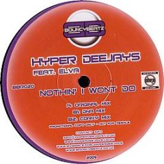 Hyper Deejays Feat Elva - Nothin' I Wont Do - Bouncy Beatz