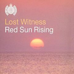 Lost Witness - Red Sun Rising (Part One) - Ministry Of Sound