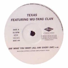Texas Featuring Wu Tang Clan - Say What You Want - Mercury
