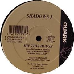 Shadows J - Hip This House - Quark
