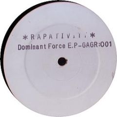 Dominant Force - Rapativity EP - Gangster
