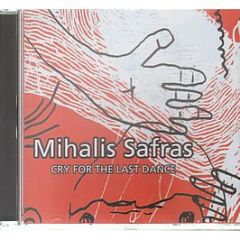 Mihalis Safras - Cry For The Last Dance - Trapez