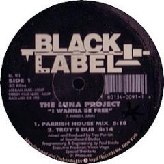 Luna Project - I Wanna Be Free - Black Label