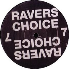 DJ Vibes - Ravers Choice Volume 7 - Ravers Choice