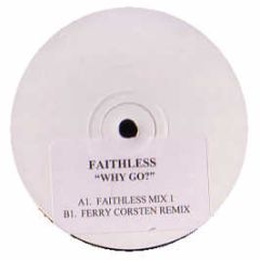 Faithless - Why Go (Remix) - Cheeky