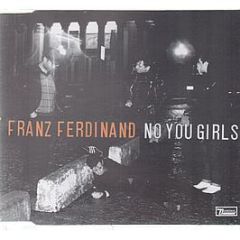 Franz Ferdinand - No You Girls - Domino Records