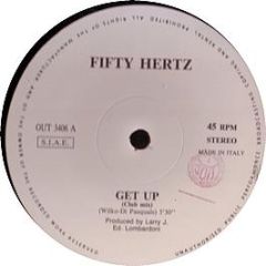 Fifty Hertz - Get Up - OUT