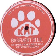 Basement Soul - People Make The World - KAT