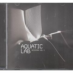 Various Artists - Aquatic Lab Sessions Vol. 1 - Aquatic Lab
