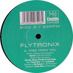 Flytronix - Free From You - Far Out