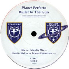 Planet Perfecto - Bullet In The Gun - Perfecto
