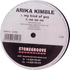 Arika Kimble - My Kind Of Guy / No No No - Stonegroove
