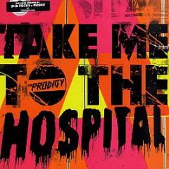 The Prodigy - Take Me To The Hospital (Sub Focus / Rusko Remixes - Take Me To The Hospital