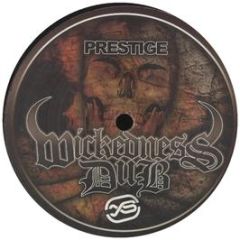 Prestige - Wickedness Dub - Xs Records