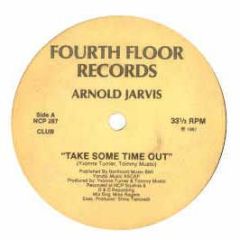 Arnold Jarvis - Take Some Time Out - Fourth Floor