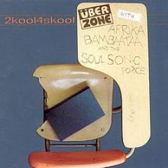 Uberzone Feat Afrika Bambaataa - 2 Kool 4 Skool - City Of Angels
