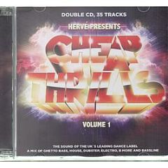 Herve Presents - Cheap Thrills (Volume 1) - Cheap Thrills