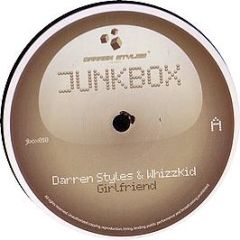 Darren Styles & Whizzkid - Girlfriend - Junkbox