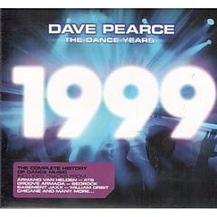 Dave Pearce Presents - The Dance Years - 1999 - Inspired Records