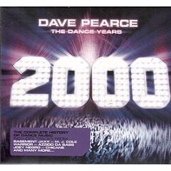 Dave Pearce Presents - The Dance Years - 2000 - Inspired Records