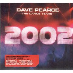 Dave Pearce Presents - The Dance Years - 2002 - Inspired Records
