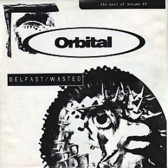 Orbital / Therapy - Belfast / Wasted - Volume