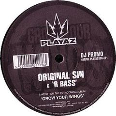 Original Sin - R Bass / Dayz / Pimp Dont Limp / Your Love - Playaz